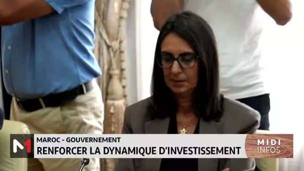 Maroc-gouvernement : renforcer la dynamique d´investissement