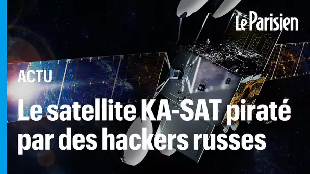 Piratage du satellite KA-SAT par la Russie : «On se bat en mer, dans les airs et... Dans l’espace»