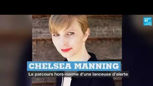 Chelsea Manning, le parcours hors-norme d’une lanceuse d’alerte transgenre