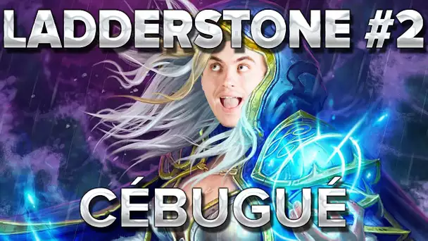 Ladderstone #2 : Cébugué, mais on monte quand même