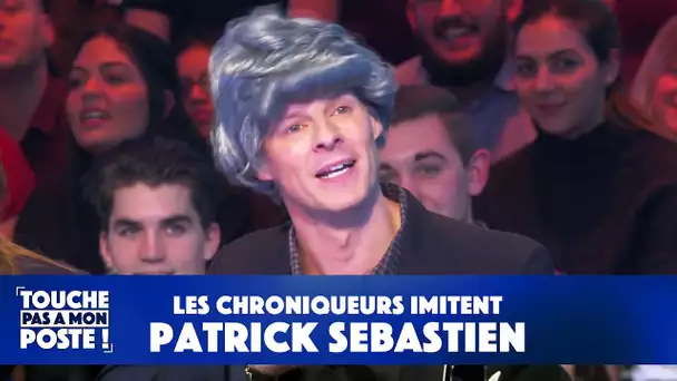 Les chroniqueurs de TPMP imitent Patrick Sébastien