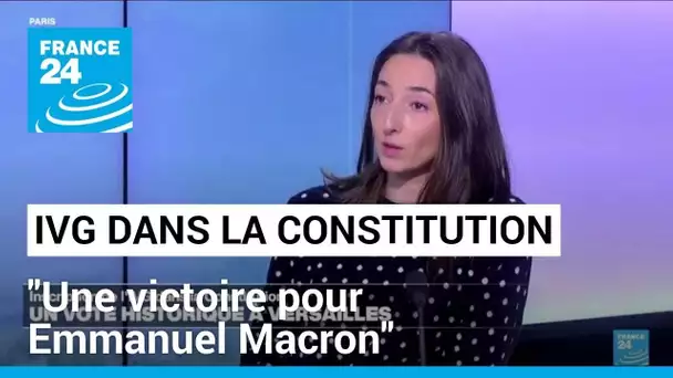 Inscription de l'IVG dans la Constitution : "Une victoire pour Emmanuel Macron" • FRANCE 24