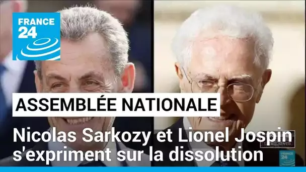 Nicolas Sarkozy et Lionel Jospin s'expriment sur la dissolution de l'Assemblée nationale