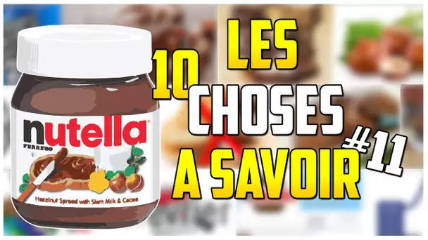 LES 10 CHOSES A SAVOIR SUR LE NUTELLA #11