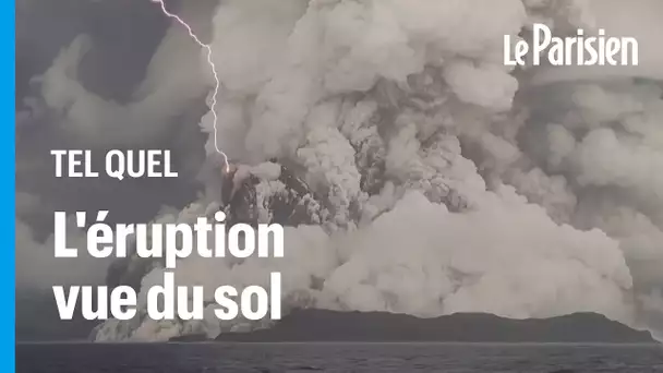 Tonga : l'éruption dévastatrice du volcan vue du sol