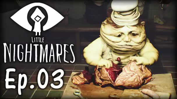 LITTLE NIGHTMARES #03 | Top Chef