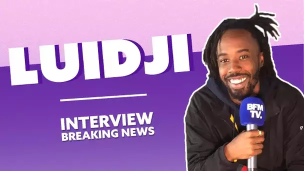 Luidji : L'Interview Breaking News