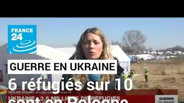 Guerre en Ukraine : 6 réfugiés sur 10 sont accueillis en Pologne • FRANCE 24