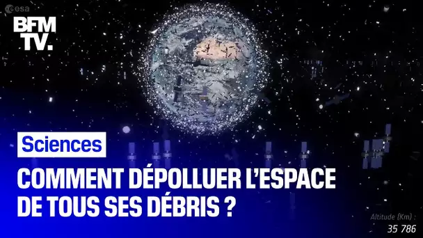 Comment dépolluer l’espace de tous ses débris ?