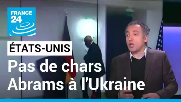 Washington ne fournira pas de chars Abrams à l'Ukraine dans l'immédiat • FRANCE 24