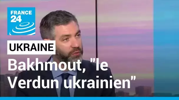 Ukraine, un an après : "Bakhmout, le Verdun ukrainien" • FRANCE 24