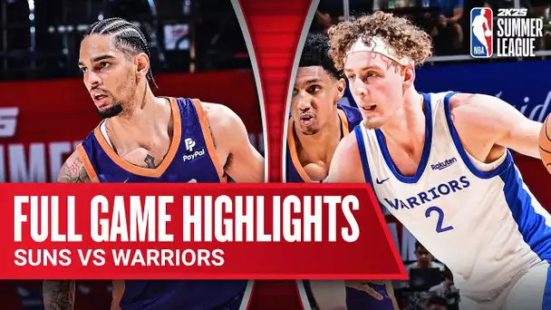 SUNS vs WARRIORS | NBA SUMMER LEAGUE | FULL GAME HIGHLIGHTS