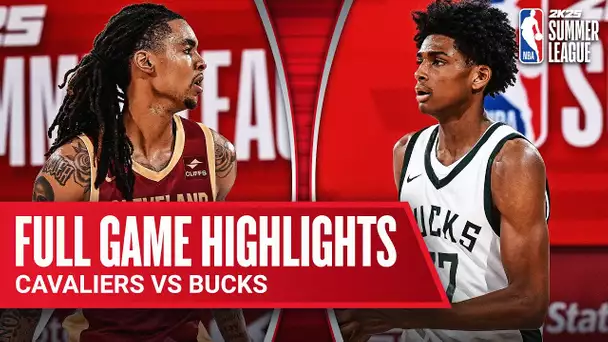 CAVALIERS vs BUCKS | NBA SUMMER LEAGUE | FULL GAME HIGHLIGHTS