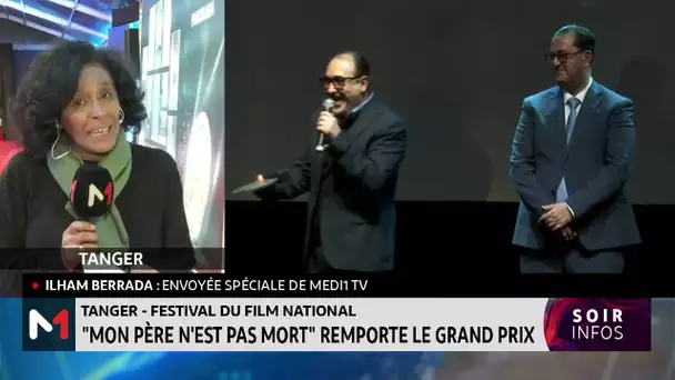 Festival du Film national de Tanger : "Mon père n’est pas mort" remporte le grand prix