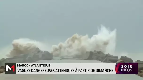 Vagues dangereuses de 4 à 6 mètres, dimanche, sur les côtes atlantiques entre Asilah et Tarfaya