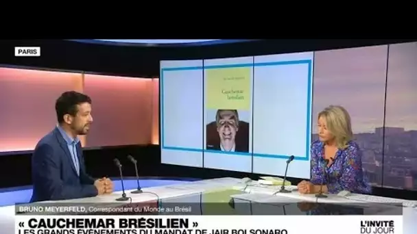 Bruno Meyerfeld, journaliste : au Brésil, "le bolsonarisme est un extrême extrémisme’ • FRANCE 24