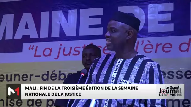 Mali : fin de la 3ème édition de la semaine nationale de la justice