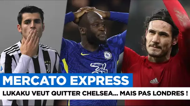 🔴 TRANSFERTS : Lukaku, Cavani, Morata... Les infos mercato du 3 janvier