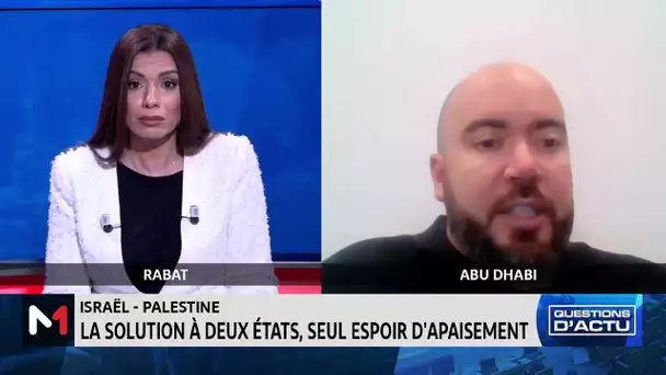 Israël - Palestine : solution à deux Etats, comment y parvenir ?