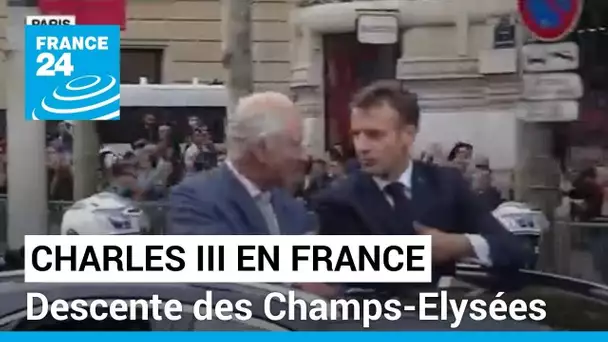 Charles III en France : descente des Champs-Elysées avec Emmanuel Macron • FRANCE 24