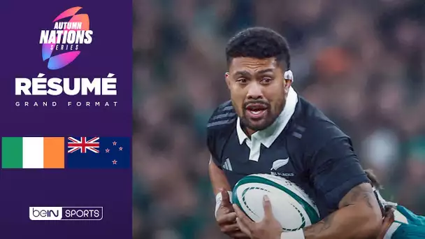 Résumé : Les ALL BLACKS font plier l’IRLANDE avant d’affronter le XV de FRANCE !