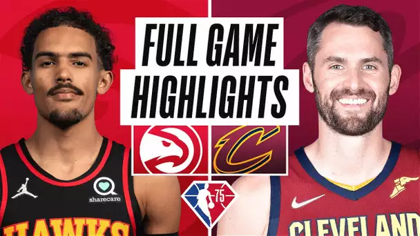 HAWKS at CAVALIERS | FULL GAME HIGHLIGHTS | December 31, 2021