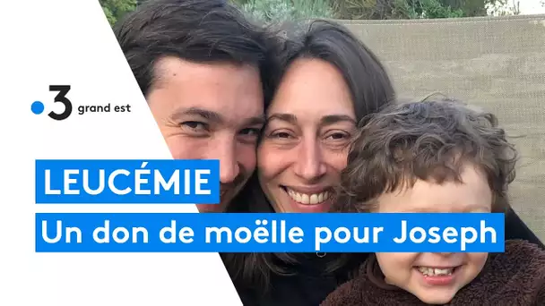 Leucémie : un don de moëlle osseuse pour sauver Joseph