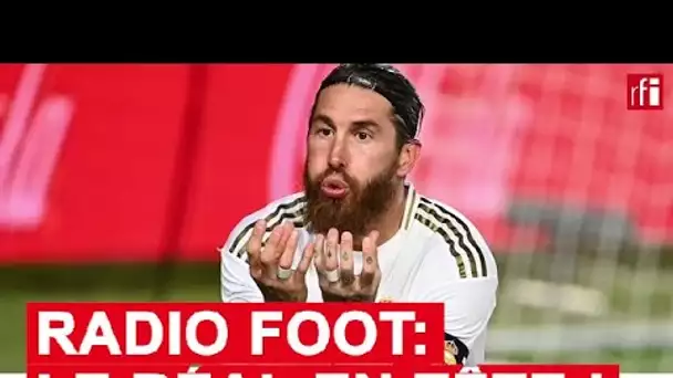 RADIO FOOT : Le Réal en tête de la LIGA !