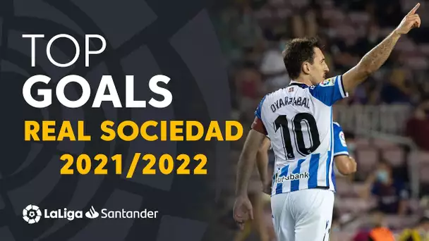 TOP 10 GOALS Real Sociedad LaLiga Santander 2021/2022