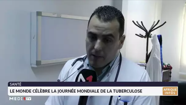 Le monde célèbre la Journée mondiale de lutte contre la tuberculose