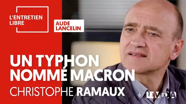 UN TYPHON NOMMÉ MACRON - CHRISTOPHE RAMAUX