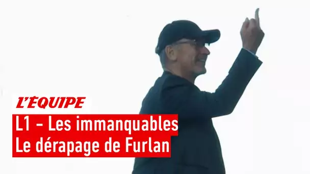 Doigts d'honneur de Furlan, bagarre entre supporters...Les moments forts du weekend dans L1 express