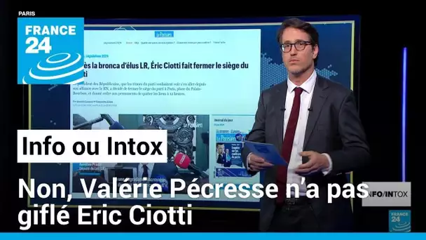 Non, Valérie Pécresse n’a pas giflé Eric Ciotti • FRANCE 24