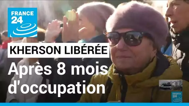 Kherson libérée après 8 mois d'occupation • FRANCE 24