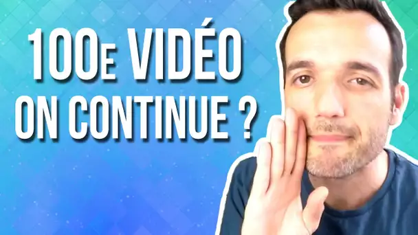 Déjà 100 vidéos, on continue ? - Mental Vlog 100/366