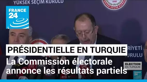 Présidentielle en Turquie : le président de la Commission électorale annonce les résultats partiels