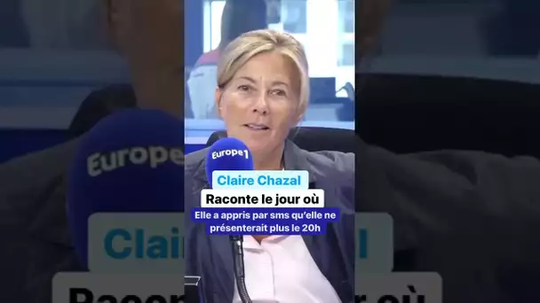 Claire Chazal raconte le jour où elle a appris par SMS qu'elle ne présenterait plus le 20h #shorts