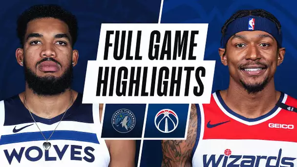 TIMBERWOLVES at WIZARDS | FULL GAME HIGHLIGHTS | February 27, 2021