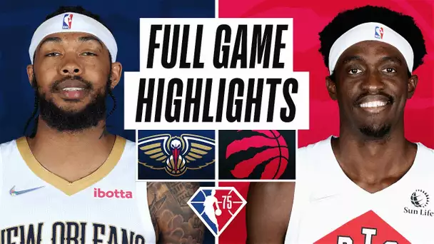 PELICANS at RAPTORS | FULL GAME HIGHLIGHTS | January 9, 2022