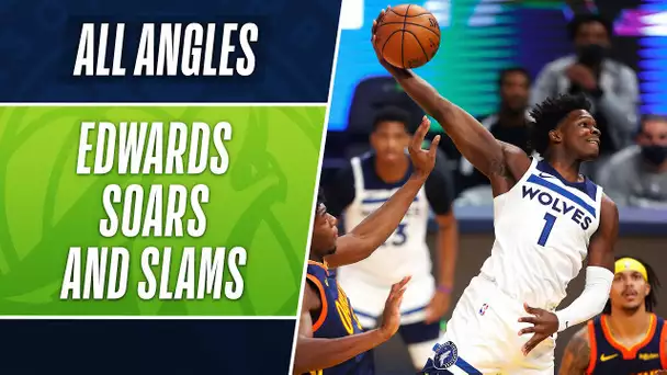 All-Angles: ANTHONY EDWARDS TAKES FLIGHT! 👀