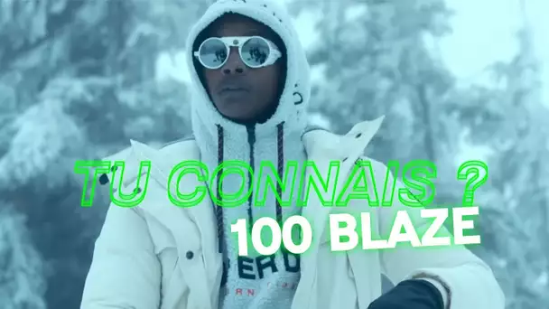 100 Blaze - Tu Connais ?