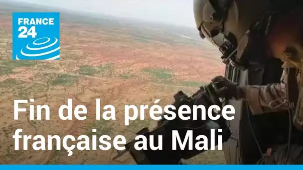 Fin de la présence française au Mali après neuf ans d'opérations militaires dans le pays