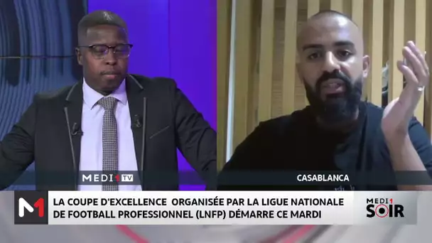 Début de la Coupe d´excellence de football 2024-2025, le point avec Nassim El Kerf