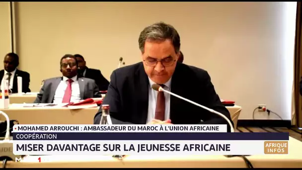 Mohamed Arrouchi : miser davantage sur la jeunesse africaine