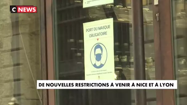 Coronavirus :  de nouvelle restrictions à venir à Nice et à Lyon