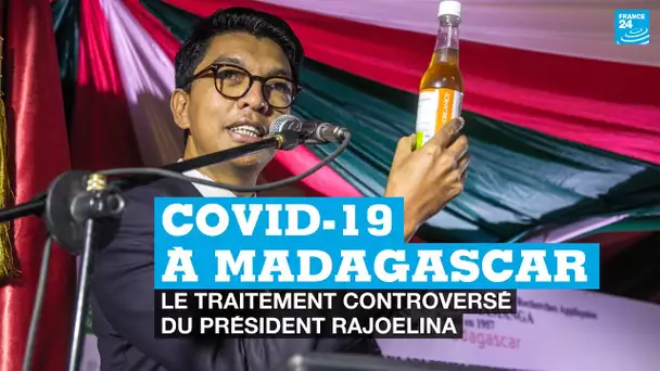 Covid-19 à Madagascar : le traitement controversé du président Rajoelina