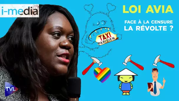 [Sommaire] I-Média n°298 – Loi Avia : face à la censure, la révolte ?