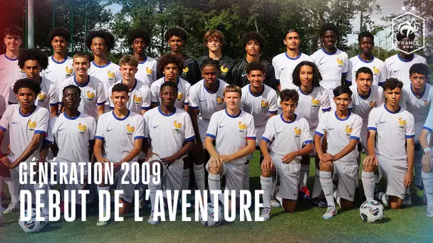 Génération 2009 : début de l'aventure en Bleus