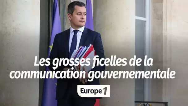 Les grosses ficelles de la communication gouvernementale