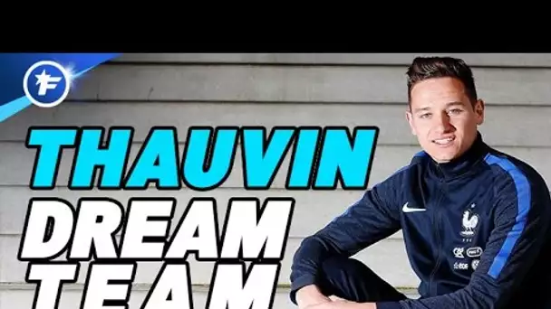 Le onze de rêve de Florian Thauvin